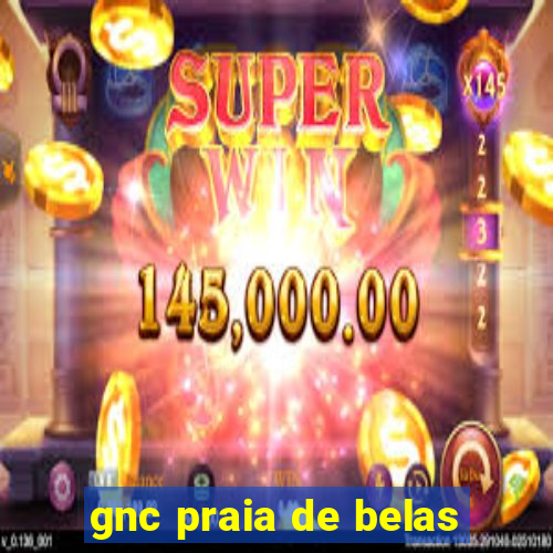 gnc praia de belas